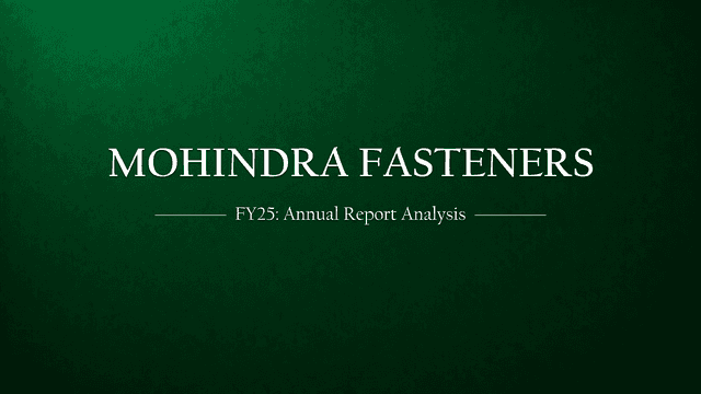 Mohindra Fasteners Limited (MFL) Comprehensive Analysis of FY24-2025 Annual report