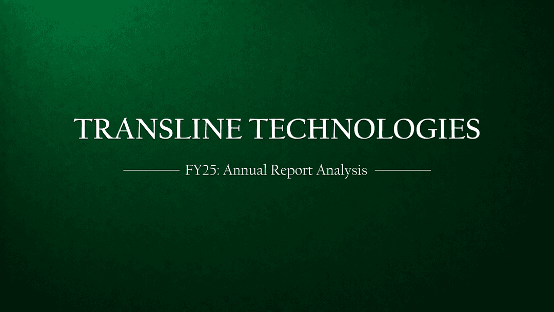 Transline Technologies Limited: FY25 Annual Report Analysis